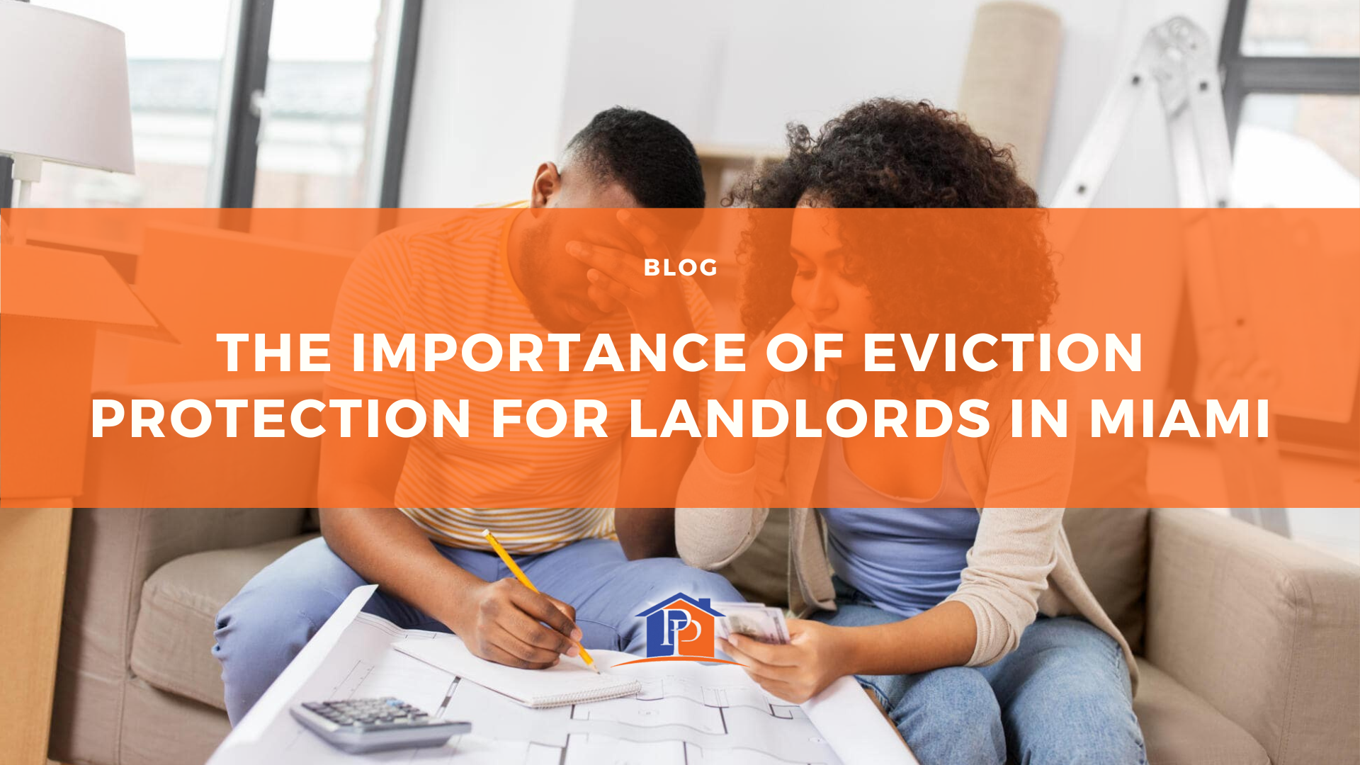 The Importance of Eviction Protection for Landlords in Miami, FL